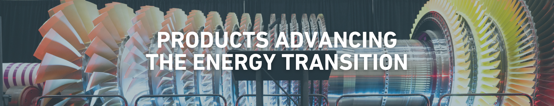 products advancing the energy transition